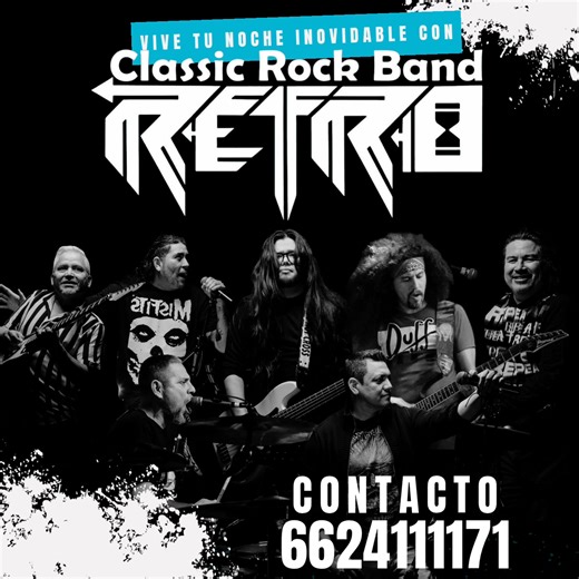 Disfruta de Grupo Retro en tu evento. Vive los clásicos del rock en una noche inolvidable. Cotiza sin compromiso. Más información al 6624111171. | Grupo Retro