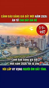 Cảnh báo Bảng Giá Đất Mới Năm 2026: Án Tử Cho Đất Giá Rẻ - Vùi Lấp Hy Vọng Người Ôm Đất Tỉnh L. | Trí Thức Việt