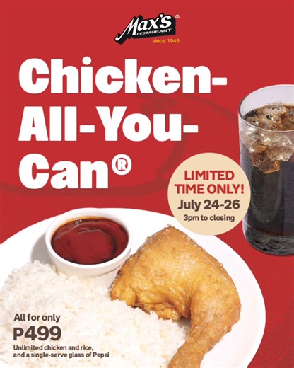 77K views · 189 reactions | Max’s Chicken-All-You-Can is back! Enjoy unlimited chicken and rice for just PHP 499. Sink your teeth into this feast from July 24 to 26 only, 3pm to store closing. Comes with a single-serve glass of Pepsi. Available for dine-in only! Be updated with our latest news & promos, and join our Viber Community tinyurl.com/MaxsViberCommunity and Mailing List tinyurl.com/MaxsMailing! DTI Fair Trade Permit No. FTEB-198578 Series of 2024 | Max's Restaurant | Facebook