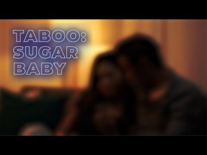 TABOO: Sugar Baby (TABOO: Sugar Babies)