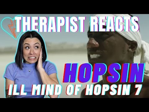 Therapist Reacts to Hopsin - Ill Mind of Hopsin 7