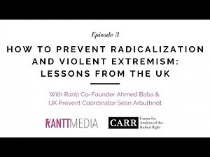 How To Prevent Radicalization And Violent Extremism: Lessons From The UK