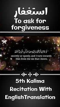 5th Kalima Astaghfar | Beautiful Recitation with English Translation #Shorts