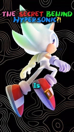 The Secret Behind Hyper Sonic... 🤯 ⭐