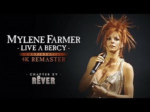 Mylène Farmer - Live à Bercy : Rêver (4K Remaster)