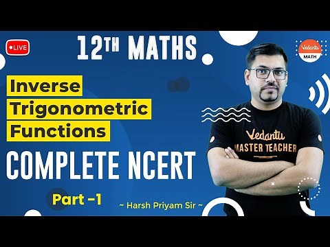 Inverse Trigonometric Functions #1 | Complete NCERT | JEE 2023/CBSE 2023 | Harsh Sir ‪@VedantuMath‬