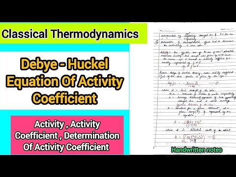 Debye Huckel Equation of Activity Coefficient - To determine Activity Coefficient