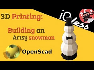 3D Printing Build and artsy snowman in Openscad