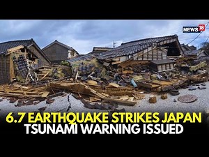 6.7 Magnitude Earthquake Hits Japan | Tsunami Warning Issued | Live Updates & Damage Reports