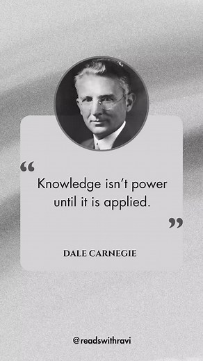 Knowledge isn’t power until it is applied. — Dale Carnegie #knowledge #dalecarnegie #dailywisdom #dailyquotes | readswithravi