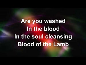 Are You Washed In The Blood - Lyric Video (with vocals)
