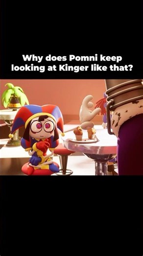Why Does Pomni Look At Kinger That Way?