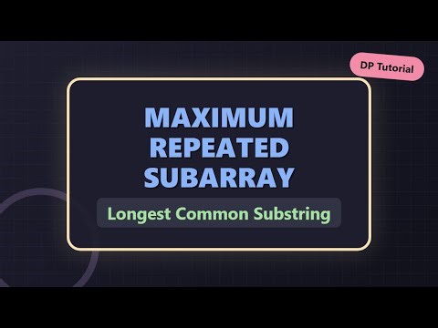 Maximum Length of Repeated Subarray - Dynamic Programming (LeetCode 718)