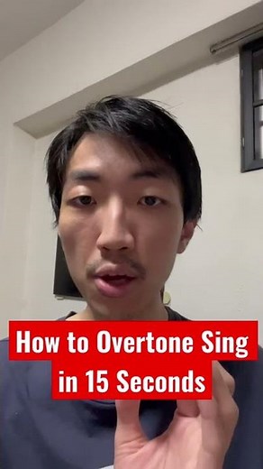 How to Overtone Sing in 15 Seconds (for beginners) (Part 1)