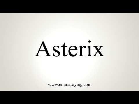 How To Pronounce Asterix