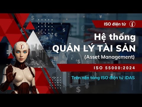 eISO; ISO điện tử IDAS; ISO 55000:2024 ...
