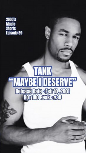 Tank “Maybe I Deserve” #2000s #2000smusic #tank #tanksinger