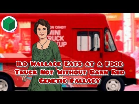 Ilo Wallace Eats at a Food Truck Not Without Barn Red Genetic Fallacy