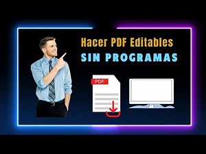 Crear PDF Editable, rellenable y sin programas [Método fácil] | PC, Online.