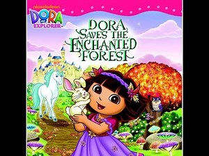 Dora the Explorer Dora Saves the Enchanted Forest Book