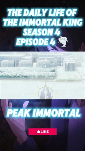 The Daily Life of the Immortal King Season 4 Episode 4