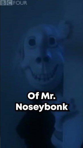 The Disturbing Case of Mr. Noseybonk