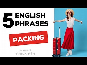 🎙️5 Phrases for Packing Smart