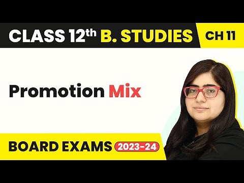 Promotion Mix - Marketing | Class 12 Business Studies Chapter 10