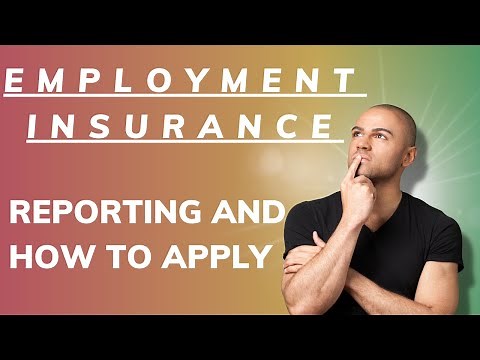 Employment Insurance How to Apply and Reporting
