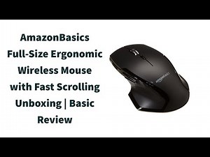 AmazonBasics Full-Size Ergonomic Wireless Mouse with Fast Scrolling Unboxing | Basic Review