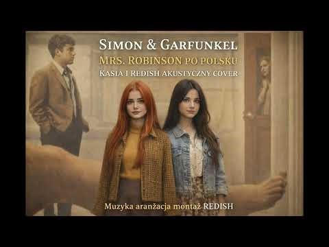 Mrs. Robinson po polsku – Simon & Garfunkel | Akustyczny cover | Kasia i Redish