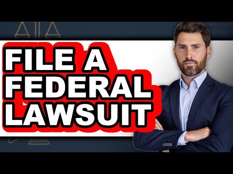How to File a Federal Lawsuit (Full Guide)