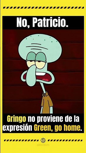 Gringo no proviene de la expresión "Green, go Home".