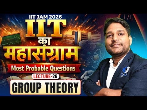 Group Theory | IIT Jam Mathematics 2026 | Most Probable Questions | IFAS