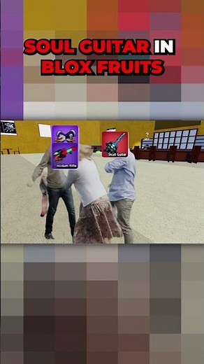 SOUL GUITAR CURRENTLY IN BLOX FRUITS