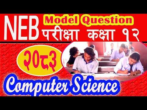 Class 12 Computer Science Paper/ NEB Model Question 2082 /83/2026/कक्षा १२ बोर्ड परीक्षा २०८३