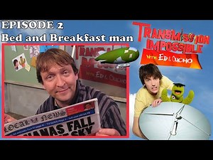 'Transmission Impossible with Ed and Oucho' - Episode 2