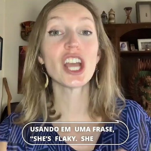 Flaky - Bora aprender essa gíria americana