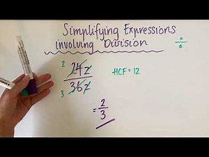Algebra - Simplifying Expressions using Division