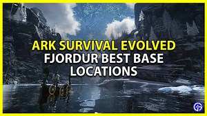ARK: Fjordur Best Base Locations