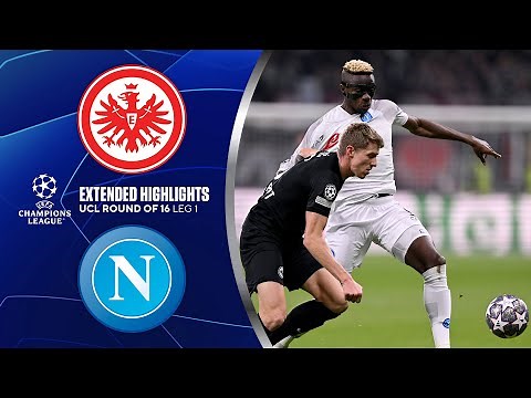 Eintracht Frankfurt vs. Napoli: Extended Highlights | UCL Round of 16 - Leg 1 | CBS Sports Golazo