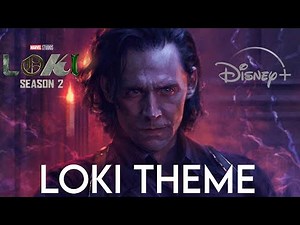 LOKI THEME | Epic Version (Season 2 Tribute)