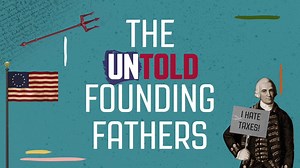 Founding Fathers: Facts you wish you'd known