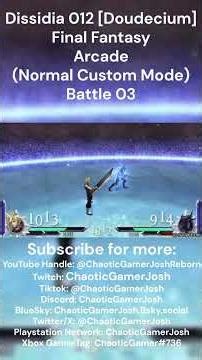 Dissidia 012 [Doudecium] Final Fantasy - Arcade (Normal Custom Mode) Battle 03