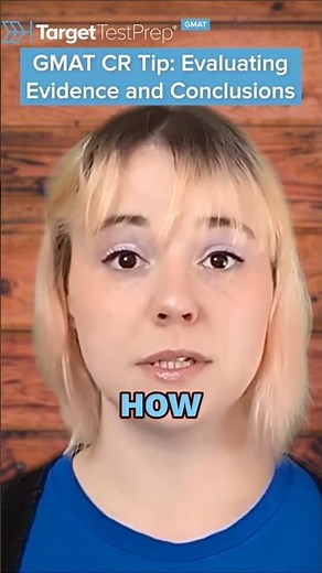 GMAT CR Tip: Evaluating Evidence and Conclusions 💡 | #GMAT | #Shorts