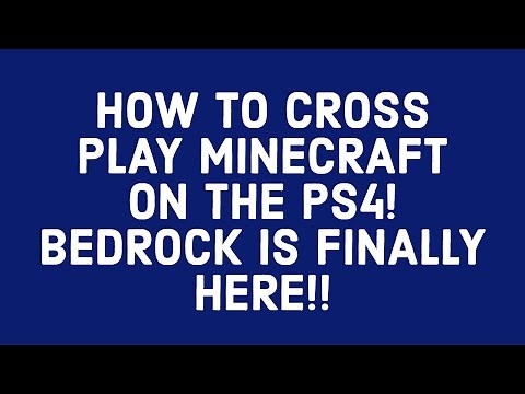 HOW TO CROSS PLAY MINECRAFT ON THE PS4! BEDROCK IS FINALLY HERE!!