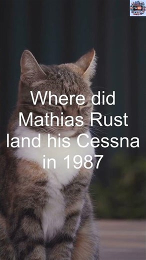 Where did Mathias Rust land his Cessna in 1987 #mindpuzzles