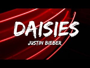 Justin Bieber - DAISIES (Lyrics)