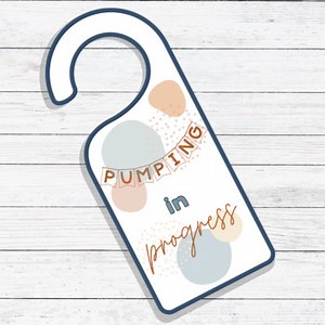 Pumping Door Sign / Breastfeeding Door Hanger