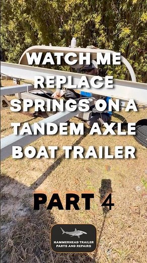 Part 4 | Boat Trailer Springs replacement | Start to finish
